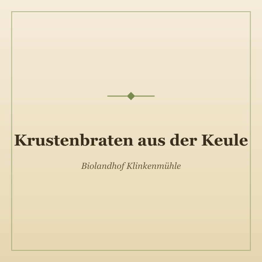 Krustenbraten aus der Keule