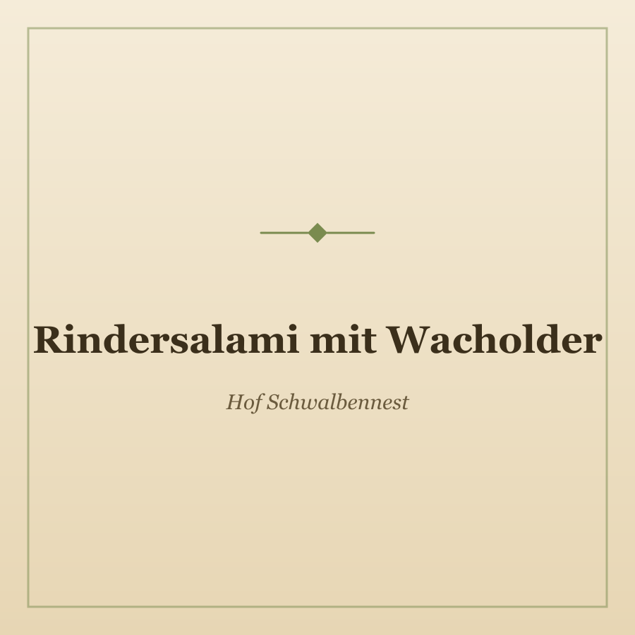 Rindersalami mit Wacholder