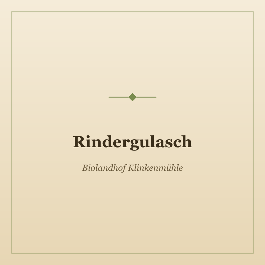 Rindergulasch von Biolandhof Klinkenmühle, Foto 1